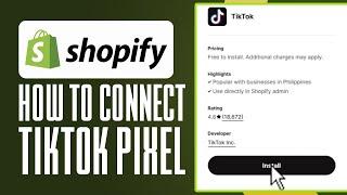 How To Connect TikTok Pixel To Shopify (2024) Full Guide