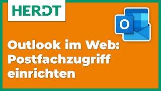 HERDT-Tipp | Outlook im Web: Postfachzugriff einrichten