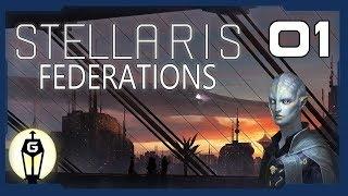 On the Shoulders of Giants | Let's Play Stellaris Federations Ep 1