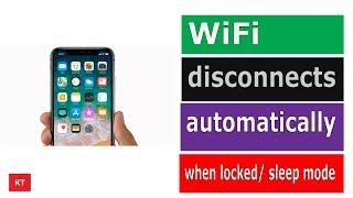 WiFi disconnects automatically when it is locked or in sleep mode