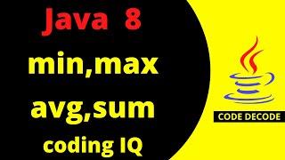 Java 8 Coding Interview Questions and Answers| Min Max Average & Sum | Most Important | Code Decode