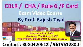 CHA / CBLR EXAM - CUSTOMS BROKERS LICENSING REGULATIONS, 2018