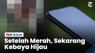  HOT ISSUE - VIDEO VIRAL Wanita Kebaya Hijau, Benarkah Model Majalah Dewasa?