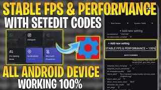 Stable FPS & Performance With SetEdit Codes - No Root || Better Gaming Experience & Fix Lag !!
