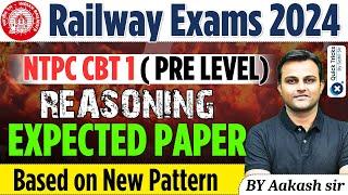 Railway Exams 2024|NTPC CBT-1 (Pre Level)|Reasoning Expected Paper Based on New Pattern|by Akash sir