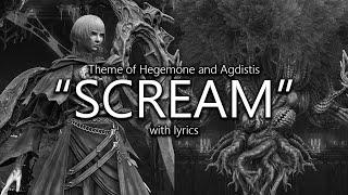 "Scream" (Hegemone x Agdistis Theme) with Lyrics | Final Fantasy XIV