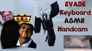 Evade Handcam Keyboard ASMR 