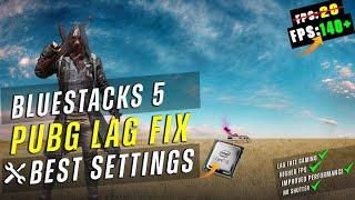  BLUESTACKS 5 - [PUBG MOBILE] LAG FIX AND FPS BOOST (LATEST) / BEST SETTINGS IN 2021 ️️