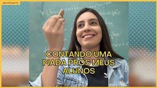 Contando uma piada pros meus alunos 