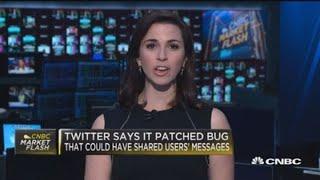 Twitter fixed bug that could have shared user messages