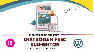 Add Instagram Feed to Your WordPress Elementor Website