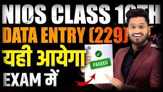 Nios Class 10th Data Entry (229) Most Important Questions with Answers | Complete Syllabus Marathon