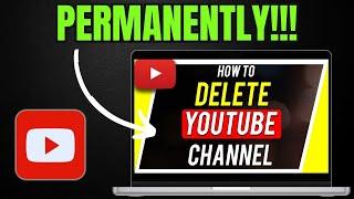 How To Delete YouTube Channel Permanently