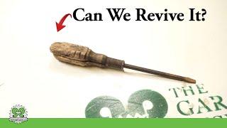 Reviving an Antique Screwdriver - The Garage Engineer