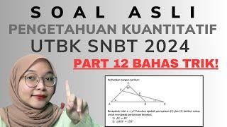 SOAL PENGETAHUAN KUANTITATIF UTBK 2024! Part 12