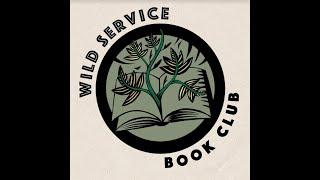 Wild Service Book Club: Nadia Shaikh talking with Lucy Lapwing about chapter 2: Recommoning