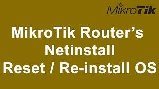 MikroTik Router’s  Netinstall Reset / Re-install OS