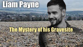 LIAM PAYNE and the mystery surrounding his burial