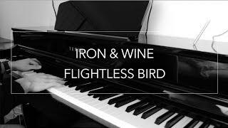 Flightless Bird, American Mouth - Iron & Wine (Instrumental klaver af Martin Gislason)