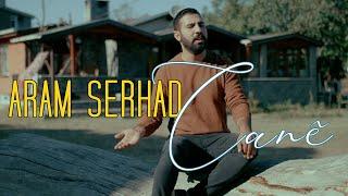 ARAM SERHAD - CANÊ [Official Music Video]