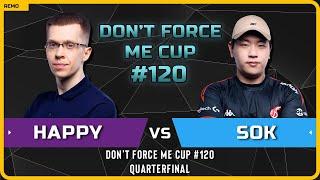 WC3 - [UD] Happy vs Sok [HU] - Quarterfinal - Don't Force Me Cup 120