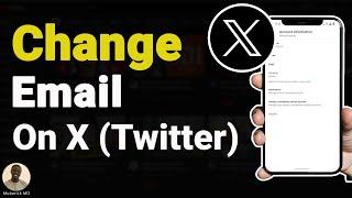 How to Change Email Address on X (Twitter) 2025 - Full Guide