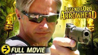 LEGEND OF THE ORO ARROWHEAD | Full Action Adventure Movie | Stephen Thompson, Vanessa Ore