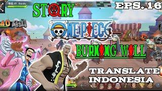 Story One Piece Burning Will CN Android - Mengalahkan Mr.2 dan Mr.1