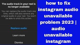 how to fix instagram audio unavailable problem 2023 | audio unavailable instagram