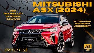 Mitsubishi ASX 2024 - „Der macht nun was her..“