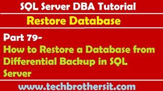 SQL Server DBA Tutorial 79-How to Restore a Database from Differential Backup in SQL Server