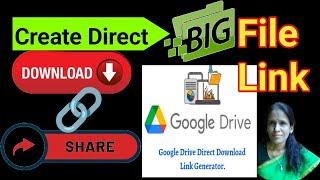 How To Make  Direct Download Big File Link From Google Drive |ratan agarwal it informer