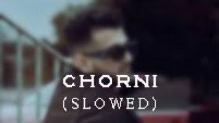 CHORNI (SLOWED) | Harkirat Sangha |  Latest punjabi songs 2024 | Xidhu