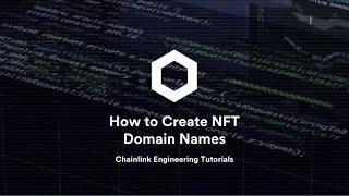 How To Create NFT Domain Names With ENS and Unstoppable Domains | Chainlink Engineering Tutorials