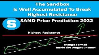 The Sandbox Is Well Accumulated To Break Highest Resistance | SAND Price Prediction 2022