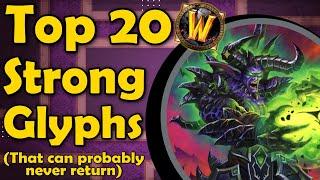 20 Strong Glyphs That Can Probably Never Return to WoW (for one reason or another)