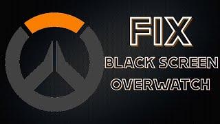 How to Fix Overwatch Black Screen Problem (Monitor Resolution Fix) - 100% Working