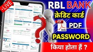 RBL Credit Card PDF Password | How To Open RBL Bank Statement PDF Password | PDF Password