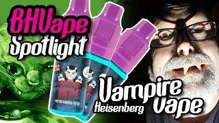 Vampire Vape Heisenberg Fangs Very Much!