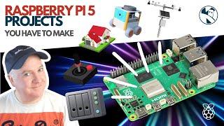 Raspberry Pi 5 Projects, you have to make