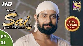 Mere Sai - Ep 61 - Full Episode - 20th December, 2017