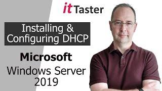 Installing & Configuring DHCP - Windows Server 2019