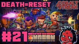 [DEATH = RESET] Enter The Gungeon #21