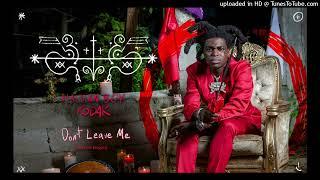 Kodak Black - Dont leave me feat Foe Bugatti