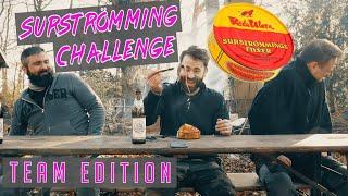 SURSTRÖMMING Challenge  |  Absoluter Würgereiz in der Team - Edition