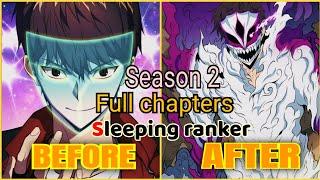 (full chapter ng S2)"SLEEPING RANKER"naging malakas Siya kapag Siya ay natutulog.