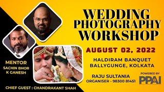 Wedding Photography Workshop Kolkata Part 2 - Sachin Bhor