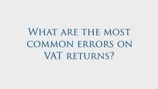 What are the most common errors on VAT Returns?