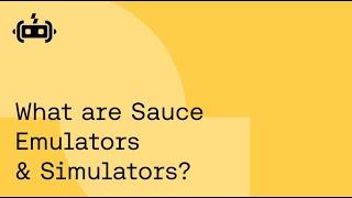 Sauce Labs Emulators & Simulators for Faster Mobile Application Testing