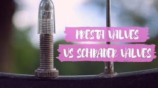 Presta vs Schrader Valves: What's The Difference? What's Better?